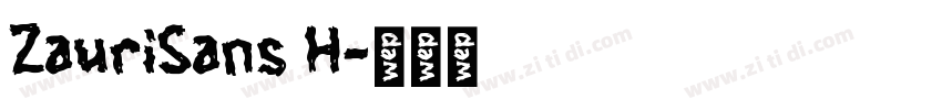 ZauriSans H字体转换